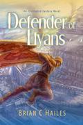 Defender of Llyans: An Illustrated Fantasy Novel (The La'suna Chronicles #1) by Brian C. Hailes