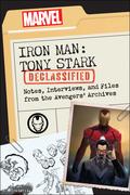 Iron Man: Tony Stark Declassified: Notes, Interviews, and Files from the Avengers' Archives (Declassified: Notes, Interviews, and Files from the Avengers' Archives #1) by Dayton Ward