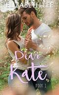 Dear Kate (The Letters #1) by Elizabeth Lee