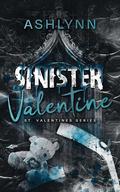 Sinister Valentine (St. Valentines #1) by Ashlynn Author
