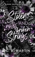 Stolen Notes and Broken Strings by L.B. Martin