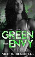 Green with Envy (Twisted Grimm #2) by Nichole Ruschelle