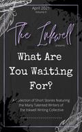 What Are You Waiting for? by K.L. Thorne