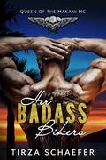 Her Badass Bikers by Tirza Schaefer