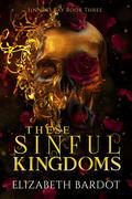 These Sinful Kingdoms (Sinner's Bay #3) by Beth Evans