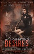 Dangerous Desires by Siberia Johnson