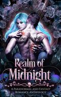 Realm of Midnight: A Limited Edition Fantasy and Paranormal Collection by J.A. Culican