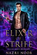 Elixir of Strife (Stolen Hearts #2) by Nazri Noor