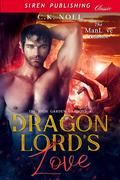 The Dragon Lord’s Love (The High Garden Dragons #8) by C.K. Noel