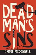Dead Man's Sins (Dublin Trilogy (Publication order) #5) by Caimh McDonnell