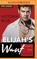 Elijah's Want (Shark's Edge #7) by Victoria Blue