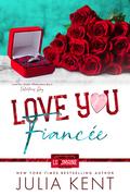 Love You Fiancee (Love You, Maine #5) by Julia Kent