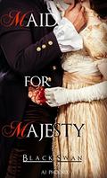 Black Swan (Maid for Majesty #3) by A.J. Phoenix