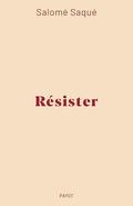 Résister by Salomé Saqué