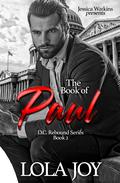 The Book of Paul (D.C. Rebound #2) by Lola Joy