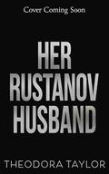 Her Rustanov Husband by Theodora Taylor