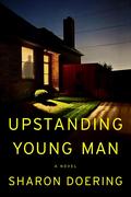 Upstanding Young Man by Sharon Doering