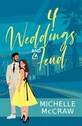 4 Weddings and a Feud by Michelle McCraw