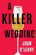 A Killer Wedding by Joan O'Leary