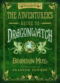 The Adventurer’s Guide to Dragonwatch by Brandon Mull