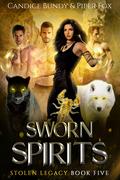 Sworn Spirits (Stolen Legacy #5) by Piper Fox