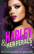 Harley & Her Ferals (Pack Bonds #9) by Rosemary A. Johns