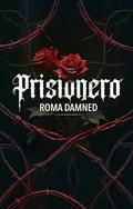 PRISIONERO by Roma Damned, Levi Bellamy