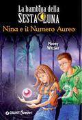 Nina e il numero aureo (La Bambina della Sesta Luna #5) by Moony Witcher