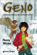 Geno e la Runa Bianca del Girifalco d'Oro (Geno Hastor Venti #2) by Moony Witcher