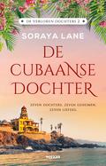 The Cuban Daughter (The Lost Daughters #2) by Soraya M. Lane