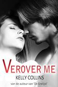 Verover me (Pure Decadence #2) by Kelly Collins