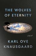 The Wolves of Eternity (Morgenstjernen #2) by Karl Ove Knausgård