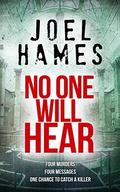 No One Will Hear (Sam Williams #2) by Joel Hames