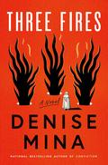 Three Fires by Denise Mina