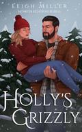 Holly's Grizzly (Monster Relations Bureau #4) by Leigh Miller