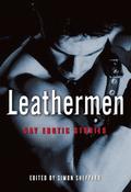 Leathermen: Gay Erotic Stories by Alana Noël Voth