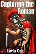 Capturing the Roman by Layla Cole