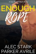 Enough Rope by Parker Avrile