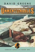 Unmentionables (Unmentionables #1) by David Greene
