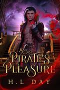 A Pirate's Pleasure (13 Kingdoms #3.5) by H.L. Day