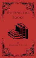 Hitting the Books: by Johannes T. Evans