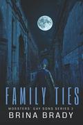 Family Ties (Mobsters' Gay Sons #3) by Brina Brady