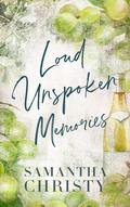 Loud Unspoken Memories (The Brothers of Calloway Creek: The Montana Brothers #2) by Samantha Christy