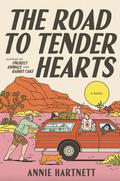 The Road to Tender Hearts by Annie Hartnett