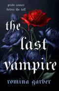 The Last Vampire by Romina Garber