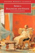 Dialogues and Essays by Seneca