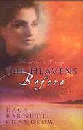 The Heavens Before (Genesis Trilogy #1) by Kacy Barnett-Gramckow