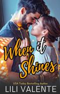 When it Shines by Lili Valente