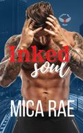 Inked Soul (Under My Skin #2) by Mica Rae