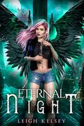 Eternal Night (Kissed by Brimstone #3) by Leigh Kelsey